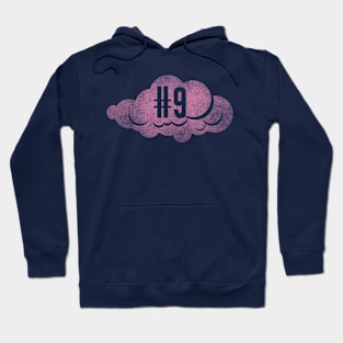 Cloud Number Nine Hoodie